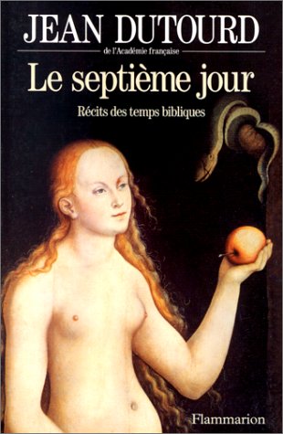 Le Septième Jour: Récits Des Temps Bibliques (Paperback)