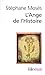 L'Ange de l'Histoire: Rosenzweig, Benjamin, Scholem