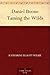 Daniel Boone: Taming the Wilds (Garrard Discovery)