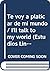 Te voy a platicar de mi mundo (bond) (Estudios Linguisticos Y Literarios) (Spanish Edition)