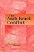 The Arab-Israeli Conflict (Contemporary Issues Companion)