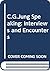 C.G. Jung Speaking: Interviews and Encounters