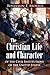 Christian Life and Character of the Civil Institutions of the... by Benjamin F. Morris