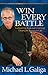 Win Every Battle