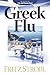 Greek Flu by Fritz Strobl