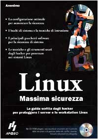 Linux: Massima Sicurezza (Paperback)