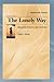 The Lonely Way: Selected Essays and Letters, Volume 2 (1941-1976)