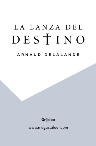 La lanza del destino (Kindle Edition)