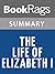 Summary & Study Guide The Life of Elizabeth by Alison Weir