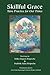 Skillful Grace: Tara Practice for Our Times