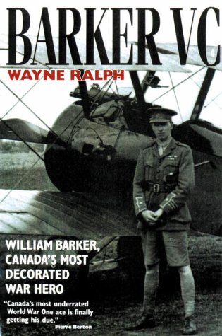 Barker VC: William Barker, Canada's Most Decorated War Hero (Paperback)