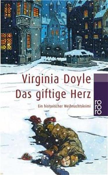Das giftige Herz. Ein historischer Weihnachtskrimi. (Paperback)
