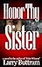 Honor Thy Sister (False Witness)