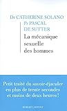 La Mécanique sexuelle des hommes tome 1 (01) La Mécanique sexuelle des hommes tome 1 (01)