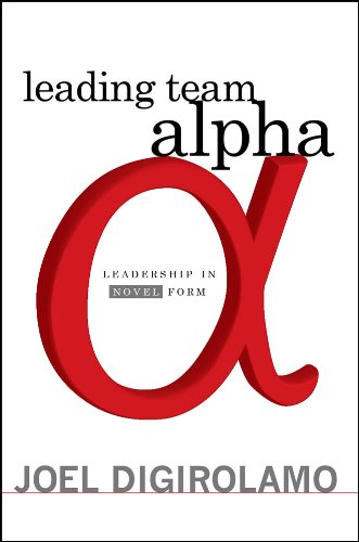 Leading Team Alpha (Kindle Edition)