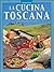 La cucina toscana
