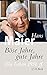 Böse Jahre, Gute Jahre: Ein Leben 1931 Ff