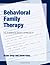 Behavioral Family Therapy: An Evidence Based Approach