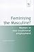 Feminising the Masculine?: ...