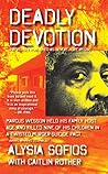 Deadly Devotion