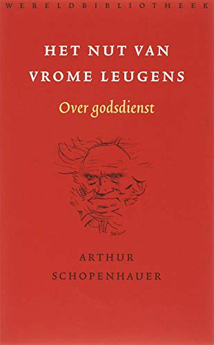 Het nut van vrome leugens: over godsdienst (Paperback)