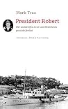 President Robert:...