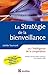 La Stratégie De La Bienveillance