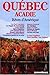 Québec-Acadie: Rêves d'Amérique : romans et nouvelles (French Edition)