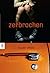 Title: Zerbrochen