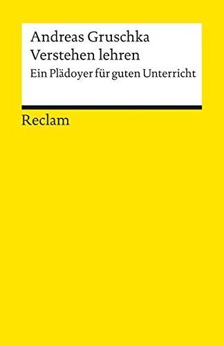 Verstehen Lehren: Ein Plädoyer Für Guten Unterricht (Perfect Paperback)