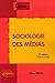 Sociologie Des Médias