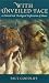 With Unveiled Face: A Pasto...