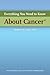 Everything You Need to Know About Cancer in Language You Can Understand
