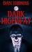 Dark Highway