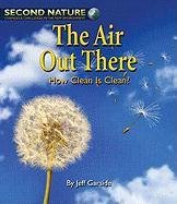 The Air Out There: How Clean Is Clean? (Second Nature)