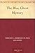 The Blue Ghost Mystery (Ric...