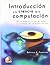Introduccion a la ciencia de la computacion/ Introduction to Computer Science (Spanish Edition)