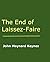 The End of Laissez-Faire by John Maynard Keynes The End of Laissez-Faire by John Maynard Keynes