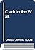Crack in the Wall