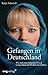 Gefangen In Deutschland: Wi...