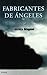 Fabricantes De Ángeles by Jessica Gregson