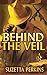 Behind the Veil