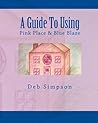 A Guide to Using Pink Place & Blue Blaze: Teacher\’s Guide with Copyright Free Illustrations A Guide to Using Pink Place & Blue Blaze: Teacher\’s Guide with Copyright Free Illustrations