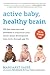 Active Baby, Healthy Brain:...