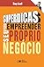 Superdicas para empreender seu próprio negócio