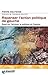 Repenser l'action politique de gauche. Essai sur l'éthique, l... by Pierre Mouterde
