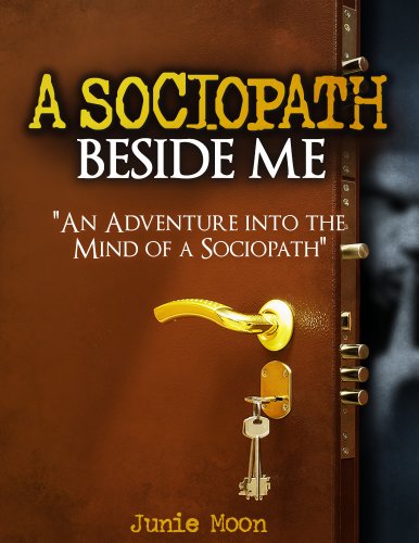 A Sociopath Beside Me (Kindle Edition)