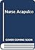 Nurse In Acapulco (Signet G...