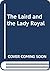 The Laird and the Lady + Royal Scot
