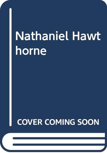 Nathaniel Hawthorne: a Critical Biography (Paperback)